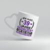 39 Jahre gedauert um so gut auszusehen | 39. Geburtstag - Herzhenkel Tasse - Kaffeetasse / Geschenk / Familie