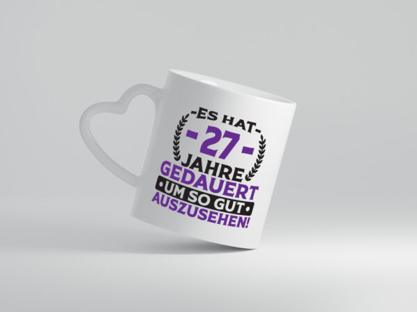 27 Jahre gedauert um so gut auszusehen | 27. Geburtstag - Herzhenkel Tasse - Kaffeetasse / Geschenk / Familie