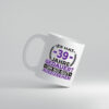 39 Jahre gedauert um so gut auszusehen | 39. Geburtstag - Tasse Weiss - Kaffeetasse / Geschenk / Familie