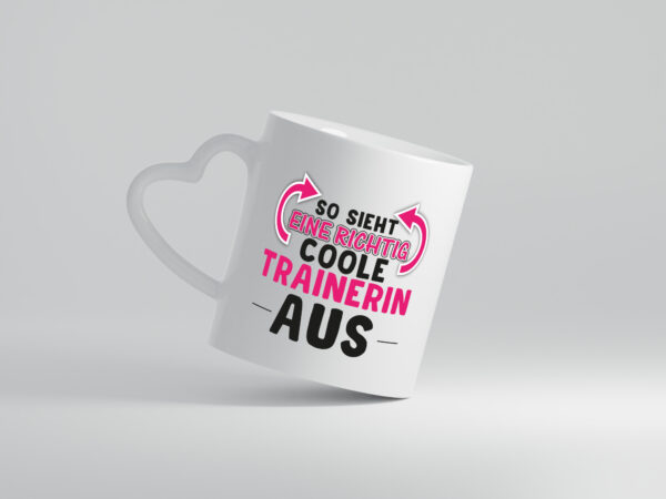 Coole Trainerin | Frauen Tasse | Personal Trainerin - Herzhenkel Tasse - Kaffeetasse / Geschenk / Familie