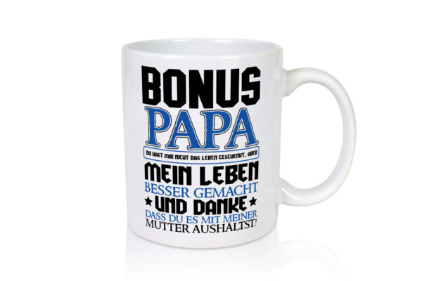 Bonus Papa - Tasse Weiss - Kaffeetasse / Geschenk / Familie