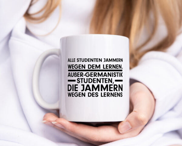 Germanistik Spruch | Student Tasse | lustiger Spruch - Tasse Weiss - Kaffeetasse / Geschenk / Familie