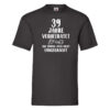 39 Jahre Verheiratet und immer noch nicht Umgebracht T-Shirt Schwarz