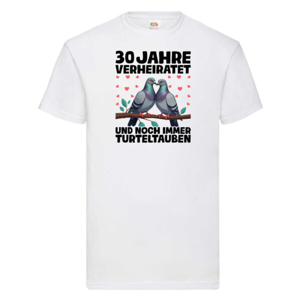 30 Jahre verheiratet | Turteltauben | Ehe | Ehepaar T-Shirt Weiß