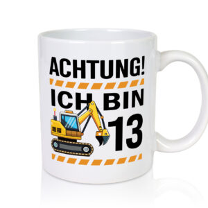 13 Geburtstag Ich bin 13 | Bagger | Bagger Junge - Tasse Weiss - Kaffeetasse / Geschenk / Familie