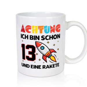 13. Geburtstag | Rakete | Weltraum | 13 Jahre | Galaxy - Tasse Weiss - Kaffeetasse / Geschenk / Familie