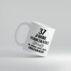 37 Jahre Verheiratet, immer noch am Leben! - Tasse Weiss - Kaffeetasse / Geschenk / Familie