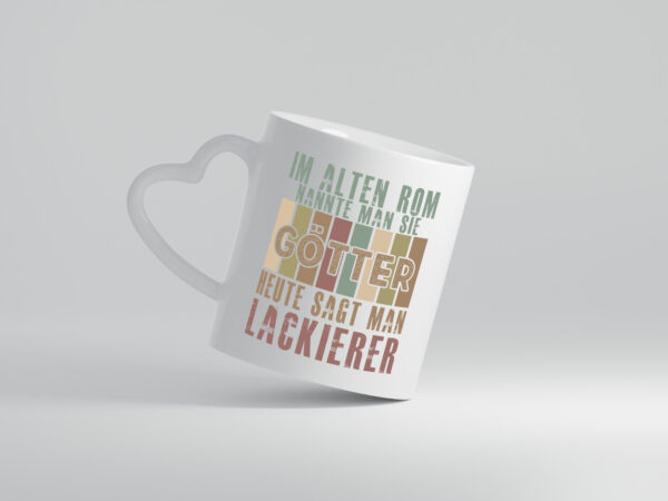 Heute sagt man: Lackierer | Definition lackieren - Herzhenkel Tasse - Kaffeetasse / Geschenk / Familie