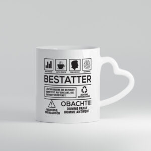 Achtung Probleme Bestatter | Bestattung | Totengräber - Herzhenkel Tasse - Kaffeetasse / Geschenk / Familie