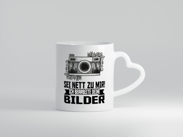 Sei nett zu mir! Ich bearbeite deine Bilder | Fotograf - Herzhenkel Tasse - Kaffeetasse / Geschenk / Familie