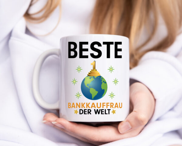 Welt Beste Bankkauffrau | Kauffrau | Bank Kaufleute - Tasse Weiss - Kaffeetasse / Geschenk / Familie