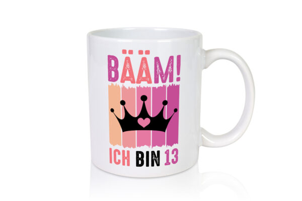 13. Geburtstag | 13 Jahre | Bääm ich bin 13 | Krone - Tasse Weiss - Kaffeetasse / Geschenk / Familie