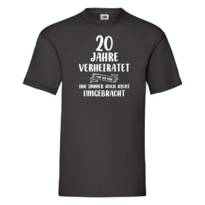 20 Jahre Verheiratet und immer noch nicht Umgebracht T-Shirt Schwarz