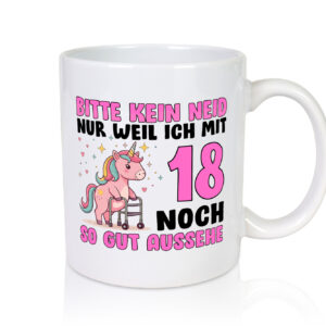 18. Geburtstag | 18 Jahre | Mit 18 noch so gut aussehen | - Tasse Weiss - Kaffeetasse / Geschenk / Familie