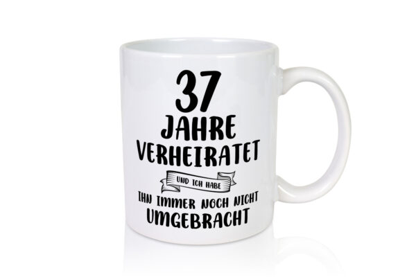 37 Jahre Verheiratet, immer noch am Leben! - Tasse Weiss - Kaffeetasse / Geschenk / Familie