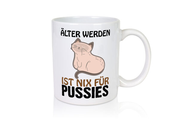 Alt werden is nichts - Tasse Weiss - Kaffeetasse / Geschenk / Familie
