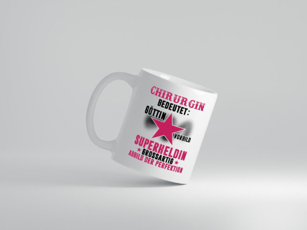 Bedeutung von Chirurgin | Chirurgie | Krankenhaus - Tasse Weiss - Kaffeetasse / Geschenk / Familie
