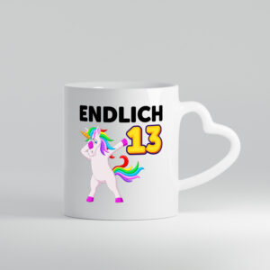 13. Geburtstag | endlich 13 | 13 Jahre | Einhorn | Mädchen - Herzhenkel Tasse - Kaffeetasse / Geschenk / Familie