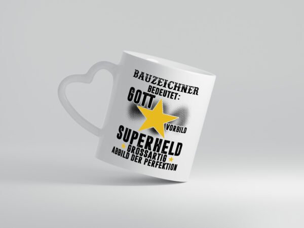 Bedeutung von Bauzeichner | Zeichner - Herzhenkel Tasse - Kaffeetasse / Geschenk / Familie