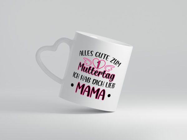 1. Muttertag, hab dich lieb, Mama | Herz | Flügel - Herzhenkel Tasse - Kaffeetasse / Geschenk / Familie