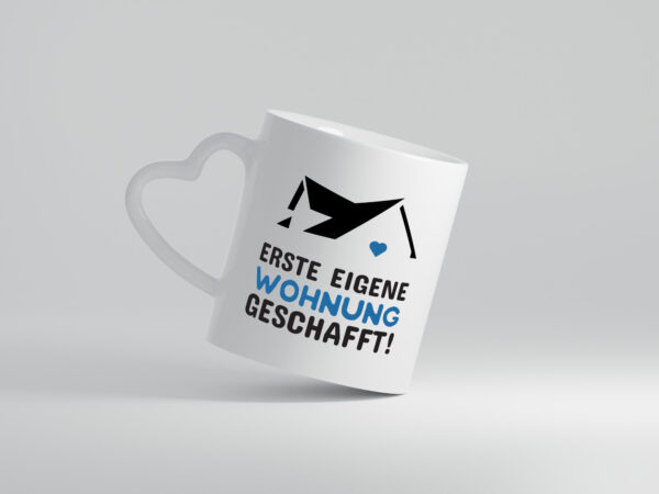 Erste eigene Wohnung | Umzug Tasse | Eigenheim | Auszug - Herzhenkel Tasse - Kaffeetasse / Geschenk / Familie