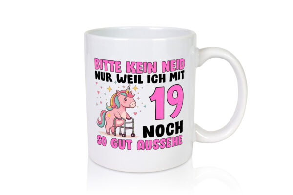 19. Geburtstag | 19 Jahre | Mit 19 noch so gut aussehen - Tasse Weiss - Kaffeetasse / Geschenk / Familie