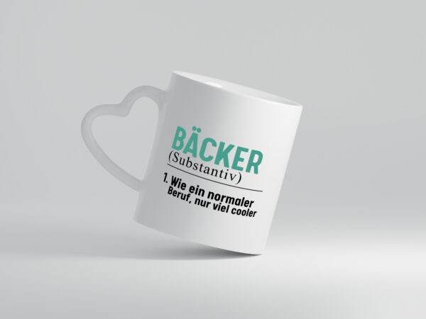 Bäcker wie ein normaler Beruf nur viel Cooler - Herzhenkel Tasse - Kaffeetasse / Geschenk / Familie