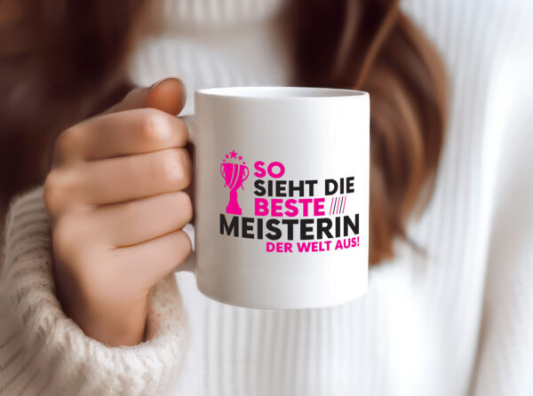 Die Weltbeste Meisterin | Meisterbrief - Tasse Weiss - Kaffeetasse / Geschenk / Familie