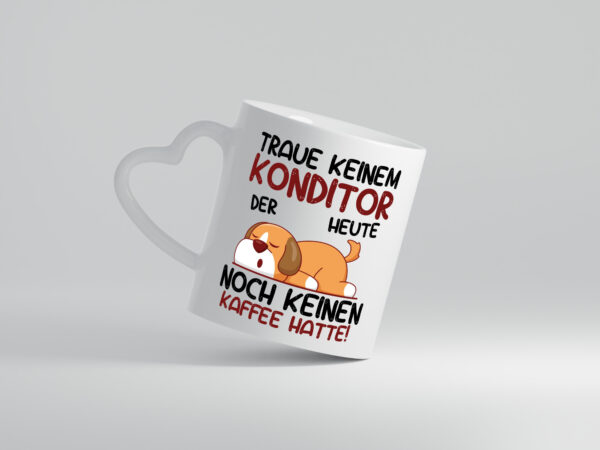 Traue keinem Konditor | Konditorei - Herzhenkel Tasse - Kaffeetasse / Geschenk / Familie