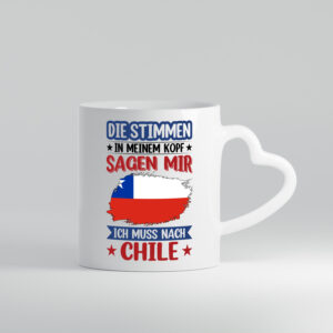 Chile | Urlaub | Stimmen in meinem Kopf | Traumland - Herzhenkel Tasse - Kaffeetasse / Geschenk / Familie