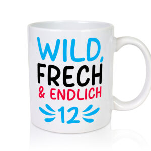 12. Geburtstag | 12 Jahre | Wild & Frech - Tasse Weiss - Kaffeetasse / Geschenk / Familie