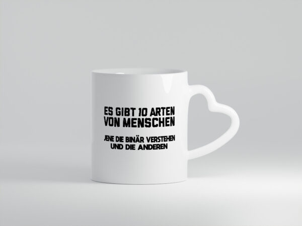 10 Arten von Menschen | Binär | Humor | Witz | Spaß - Herzhenkel Tasse - Kaffeetasse / Geschenk / Familie