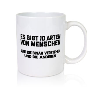 10 Arten von Menschen | Binär | Humor | Witz | Spaß - Tasse Weiss - Kaffeetasse / Geschenk / Familie