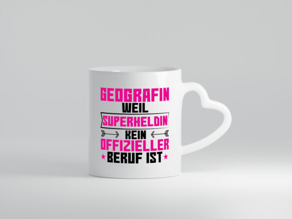 Superheldin Geografin | Geografie - Herzhenkel Tasse - Kaffeetasse / Geschenk / Familie