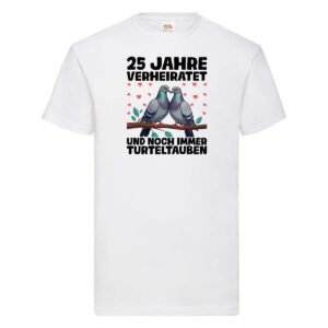 25. Jahre verheiratet | Turteltauben | Ehe | Ehepaar T-Shirt Weiß