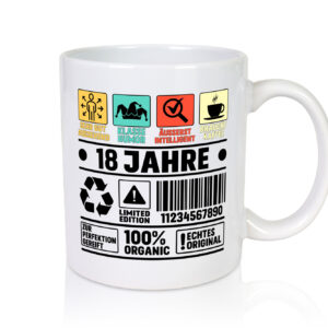 18. Geburtstag | 18 Jahre | Humor | Limited Edition - Tasse Weiss - Kaffeetasse / Geschenk / Familie