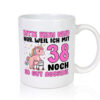 38. Geburtstag | 38 Jahre | Mit 38 noch so gut aussehen - Tasse Weiss - Kaffeetasse / Geschenk / Familie