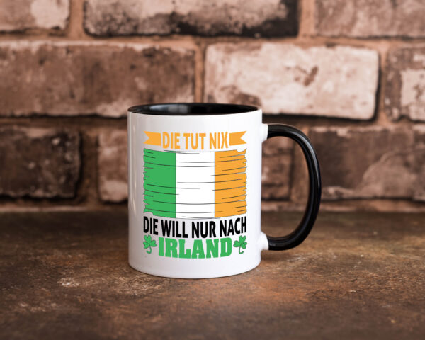 Die tut nix die will nur nach irland | urlaub | Irland Farbige Tasse - Kaffeetasse / Geschenk / Familie