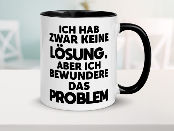 Keine Lösung aber bewundere das Problem Farbige Tasse - Kaffeetasse / Geschenk / Familie