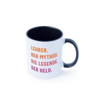 Lehrer, Mythos, Legende, Held Farbige Tasse - Kaffeetasse / Geschenk / Familie