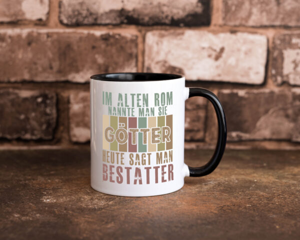 Heute sagt man: Bestatter | Bestattung | Totengräber Farbige Tasse - Kaffeetasse / Geschenk / Familie