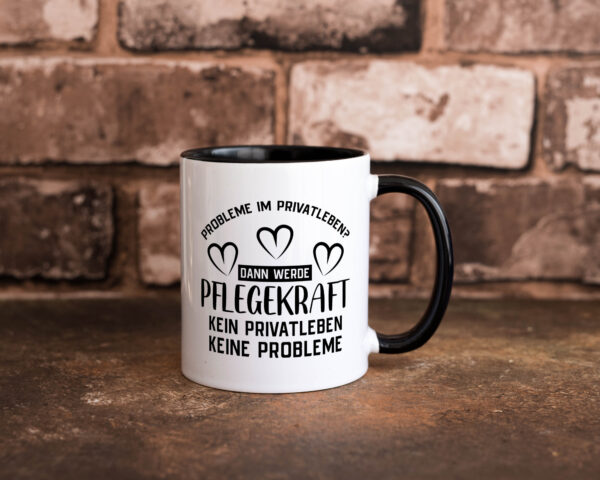 Pflegekraft, kein Privatleben, keine Probleme | Herzen Farbige Tasse - Kaffeetasse / Geschenk / Familie