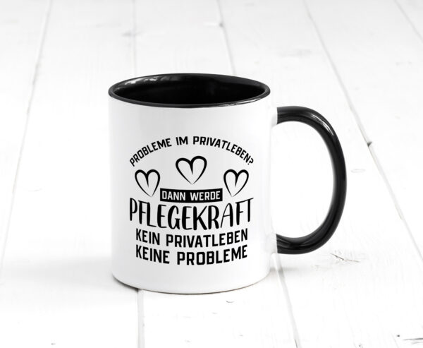 Pflegekraft, kein Privatleben, keine Probleme | Herzen Farbige Tasse - Kaffeetasse / Geschenk / Familie