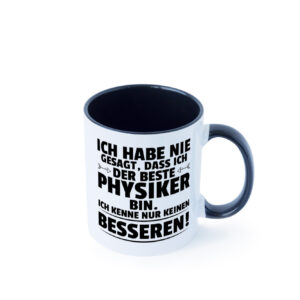 Der Beste Physiker | Physik Farbige Tasse - Kaffeetasse / Geschenk / Familie