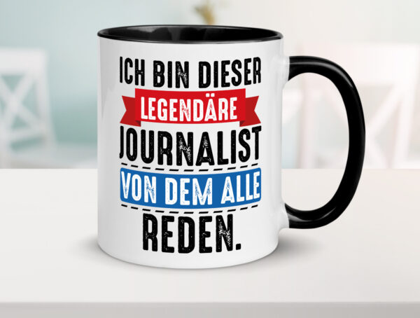 Dieser Legendäre Journalist von dem alle reden Farbige Tasse - Kaffeetasse / Geschenk / Familie