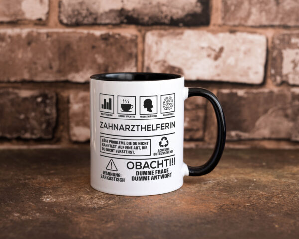 Achtung Probleme Zahnarzthelferin | Zahnmedizin Farbige Tasse - Kaffeetasse / Geschenk / Familie