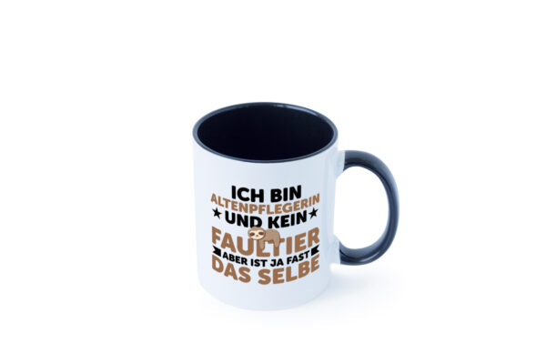 Ich bin kein Faultier: Altenpflegerin | Pflegepersonal Farbige Tasse - Kaffeetasse / Geschenk / Familie