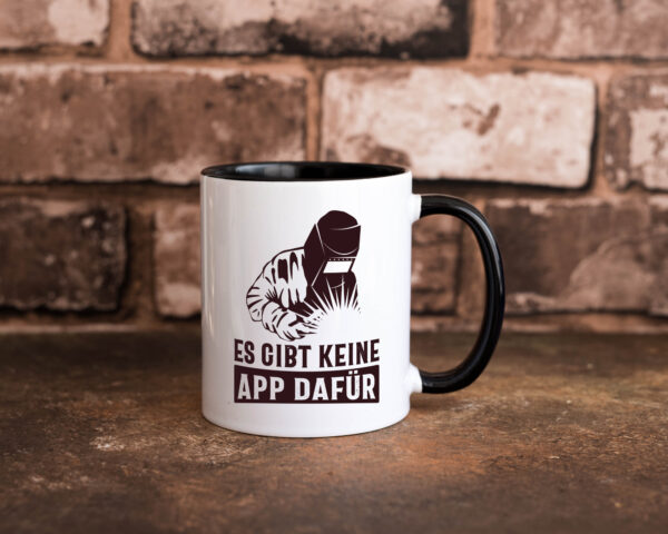 Keine App dafür | Schweisser Farbige Tasse - Kaffeetasse / Geschenk / Familie