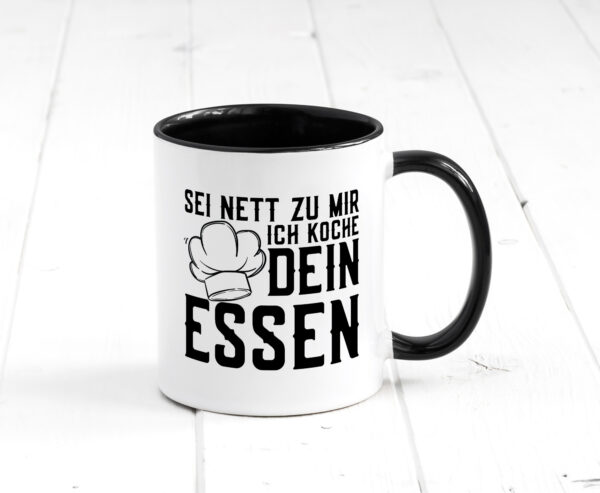 Sei nett zu mir | Koch | Haubenkoch | Küche | Küchenchef Farbige Tasse - Kaffeetasse / Geschenk / Familie