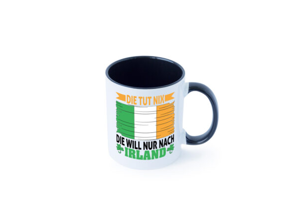 Die tut nix die will nur nach irland | urlaub | Irland Farbige Tasse - Kaffeetasse / Geschenk / Familie